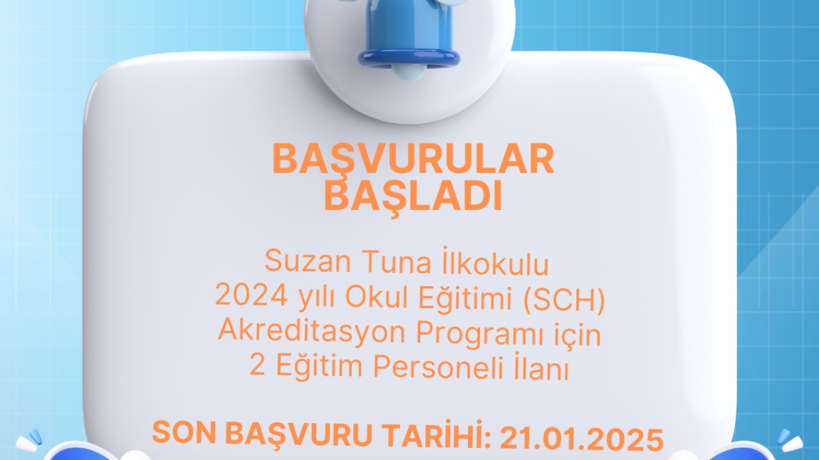 2024 Yılı Okul Eğitimi(SCH) Akreditasyon Programı için 2 Eğitim Personeli İlanı